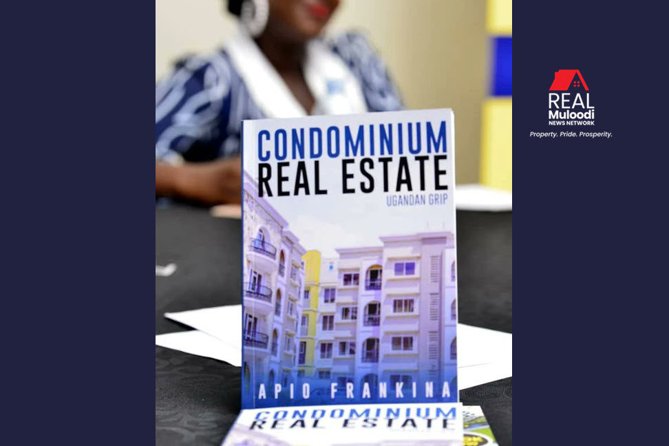 The new book, Condominium Real Estate, Ugandan Grip by Apio Frankina of Fakhruddin Properties